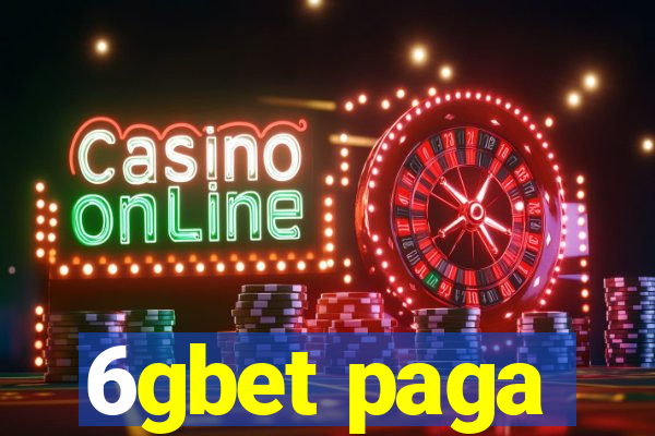 6gbet paga